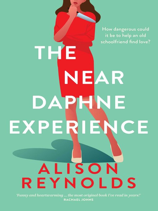 Title details for The Near Daphne Experience by Alison Reynolds - Available